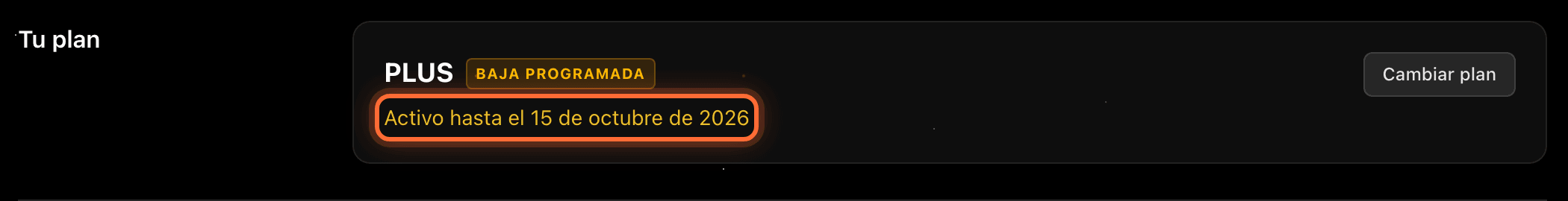 Sección «Tu plan» con el estado «Baja programada» y el texto «Activo hasta el 15 de octubre de 2026» resaltado