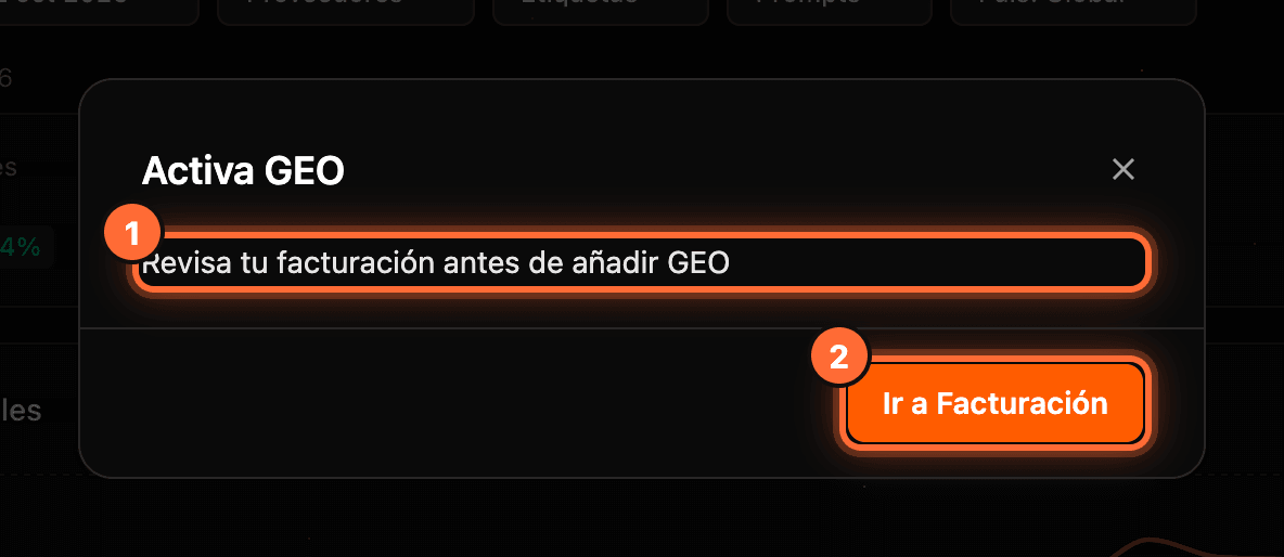 Window with the message "Revisa tu facturación antes de añadir GEO" (1) and the "Ir a Facturación" button (2) highlighted